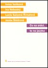 Nebecká Iva: Co na srdci, to na jazyku