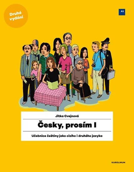 Cvejnová Jitka: Česky, prosím I. - Učebnice češtiny pro cizince