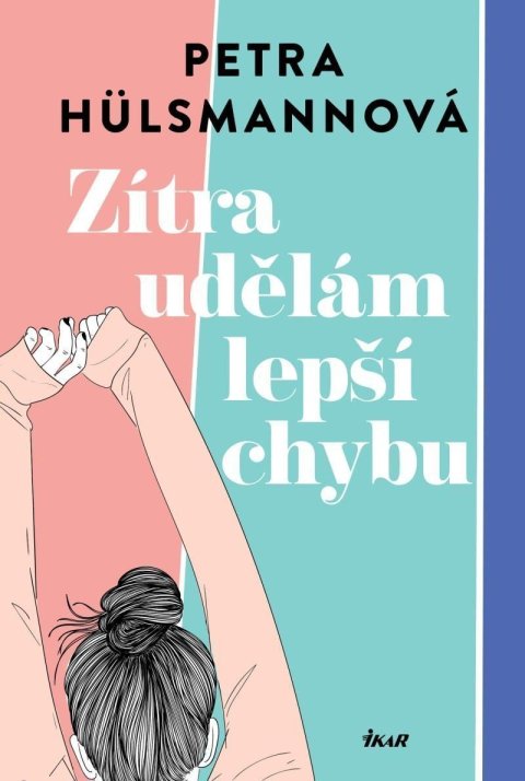Hülsmannová Petra: Zítra udělám lepší chybu