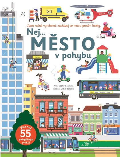 Baumann Anne-Sophie: Nej... MĚSTO v pohybu Baumann Anne-Sophie: Nej... MĚSTO v pohybu