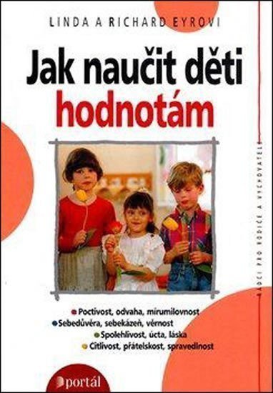 Eyr Richard: Jak naučit děti hodnotám