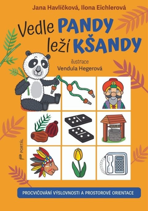 Havlíčková Jana, Eichlerová Ilona: Vedle pandy leží kšandy - Procvičování výslovnosti a prostorové orientace