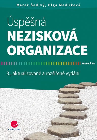 Šedivý Marek, Medlíková Olga: Úspěšná nezisková organizace Šedivý Marek, Medlíková Olga: Úspěšná nezisková organizace