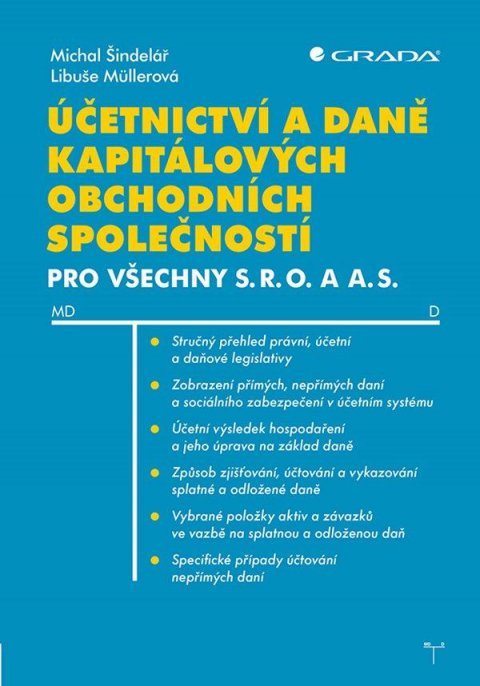 Müllerová Libuše: Účetnictví a daně kapitálových obchodních společností pro všechny s. r. o. 