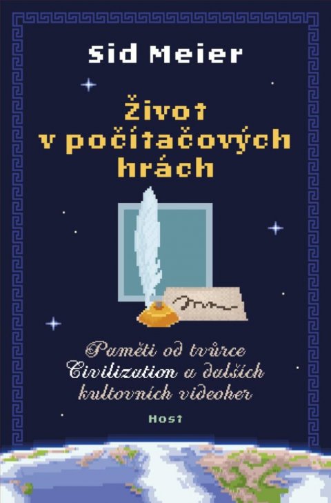 Meier Sid: Život v počítačových hrách - Paměti od tvůrce Civilization a dalších kultov