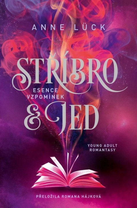 Lück Anne: Stříbro & jed 2 - Esence vzpomínek