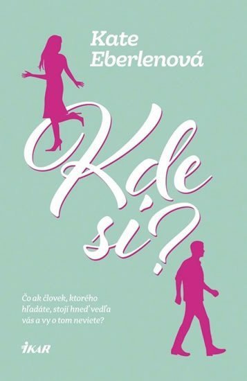 Eberlenová Kate: Kde si?