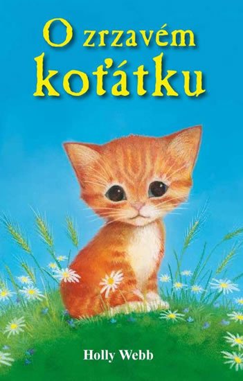 Webbová Holly: O zrzavém koťátku Webbová Holly: O zrzavém koťátku