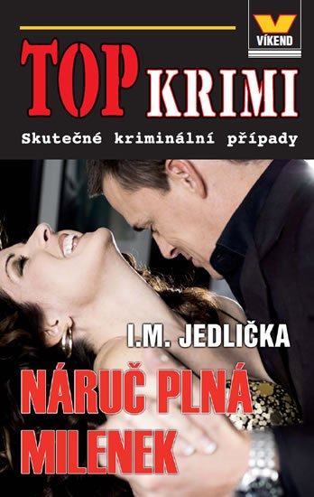 Jedlička I. M.: Top krimi - Náruč plná milenek