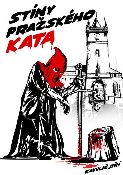 Kavulič Jiří: Stíny pražského kata Kavulič Jiří: Stíny pražského kata