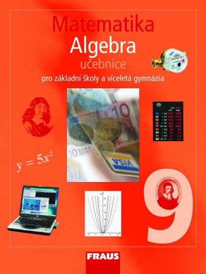 kolektiv autorů: Matematika 9 pro ZŠ a víceletá gymnázia - Algebra učebnice