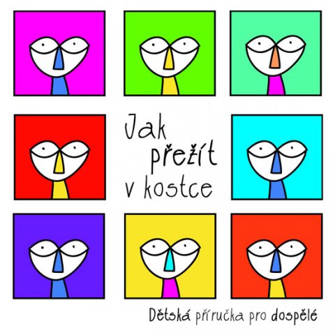kolektiv autorů: Jak přežít v kostce - Dětská příručka pro dospělé kolektiv autorů: Jak přežít v kostce - Dětská příručka pro dospělé