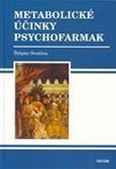 Svačina Štěpán: Metabolické účinky psychofarmak