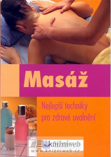 neuveden: Masáž - Nejlepší techniky pro zdravé uvolnění