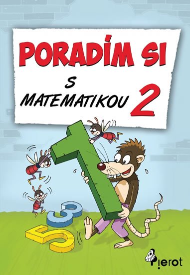 Šulc Petr: Poradím si s matematikou 2. třída