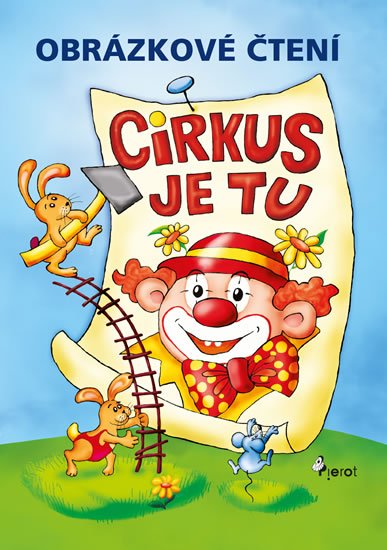 Šulc Petr: Obrázkové čtení - Cirkus je tu