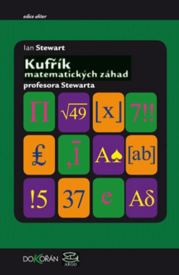 Stewart Ian: Kufřík matematických záhad profesora Stewarda / Professor Stewart‘s Caseboo Stewart Ian: Kufřík matematických záhad profesora Stewarda / Professor Stewart‘s Caseboo