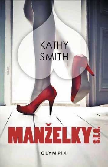 Smith Kathy: Manželky s.r.o. Smith Kathy: Manželky s.r.o.