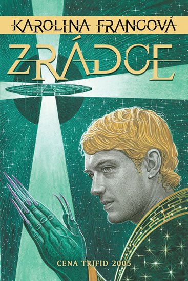 Francová Karolina: Zrádce