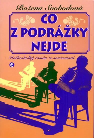 Svobodová Božena: Co z podrážky nejde Svobodová Božena: Co z podrážky nejde
