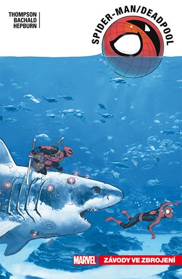 kolektiv autorů: Spider-Man Deadpool 5 - Závody ve zbrojení kolektiv autorů: Spider-Man Deadpool 5 - Závody ve zbrojení