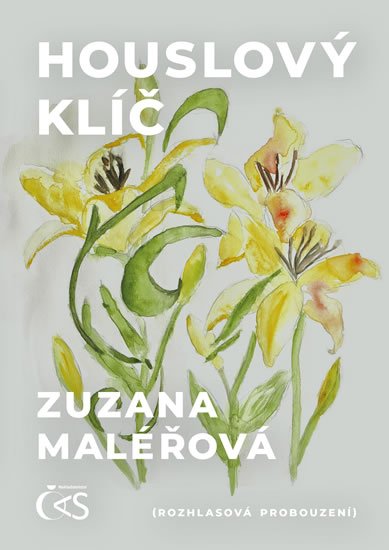 Maléřová Zuzana: Houslový klíč (Rozhlasová probouzení)