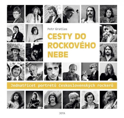 Gratias Petr: Cesty do rockového nebe - Jedenatřicet portrétů československých rockerů