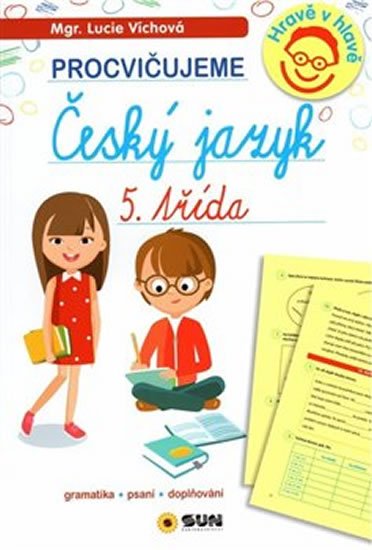 Víchová Lucie: Procvičujeme - Český jazyk 5. třída
