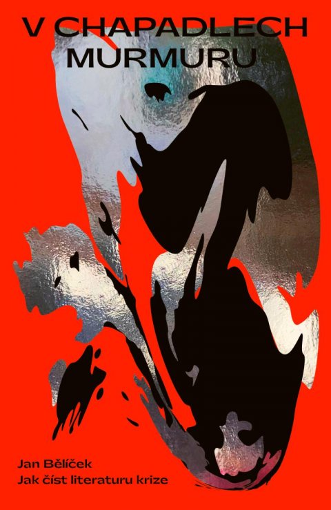Bělíček Jan: V chapadlech murmuru