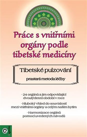 Schneider Elvira: Práce s vnitřními orgány podle tibetské medicíny