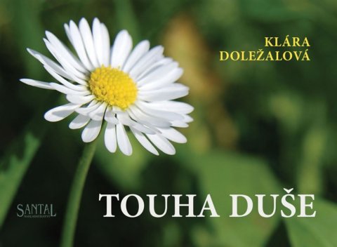 Doležalová Klára: Touha duše Doležalová Klára: Touha duše