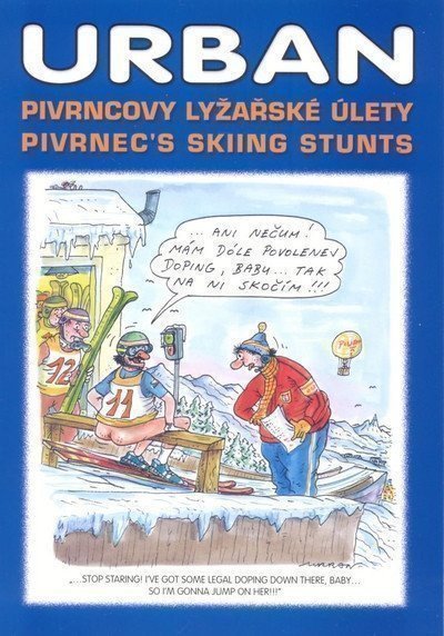 Urban Petr: Pivrncovy lyžařské úlety