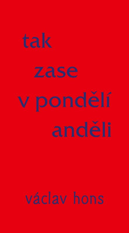 Hons Václav: Tak zase v pondělí anděli Hons Václav: Tak zase v pondělí anděli