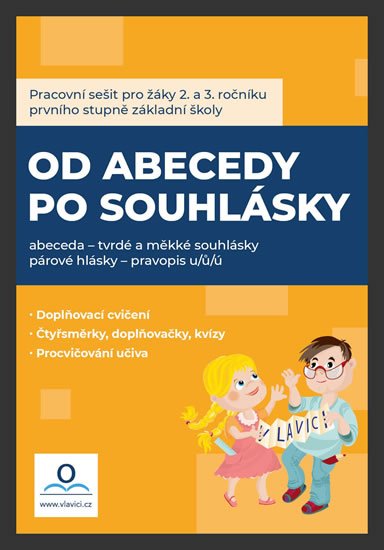 Drozdová Hana: Od abecedy po souhlásky - Pracovní sešit Drozdová Hana: Od abecedy po souhlásky - Pracovní sešit