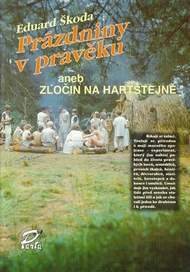 Škoda Eduard: Prázdniny v pravěku, aneb zločin na Harštejně