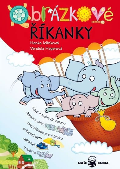 Jelínková Hanka: Obrázkové říkanky Jelínková Hanka: Obrázkové říkanky