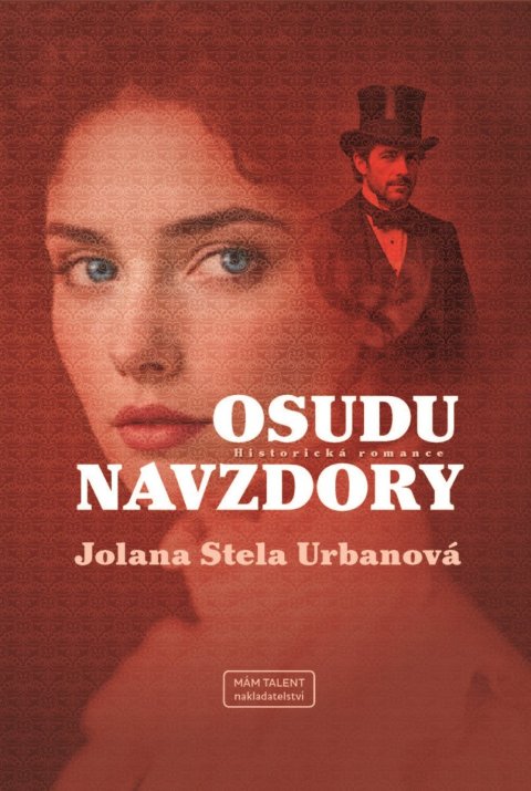 Urbanová Jolana Stela: Osudu navzdory