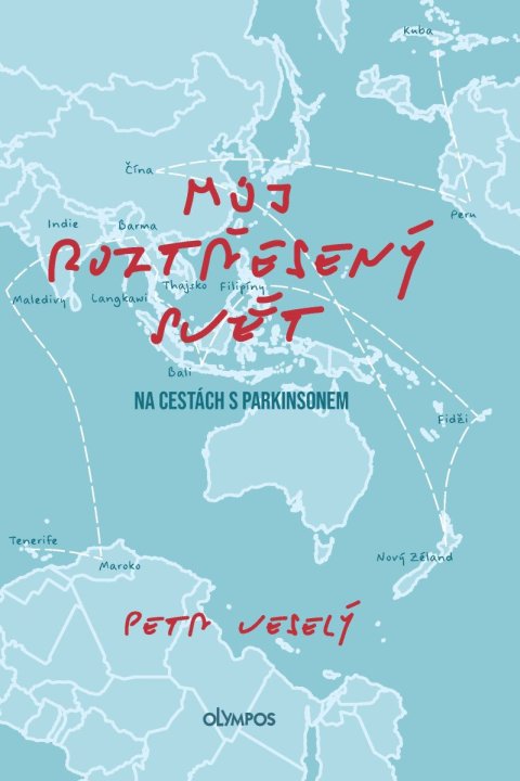 Veselý Petr: Můj roztřesený svět - Na cestách s parkinsonem