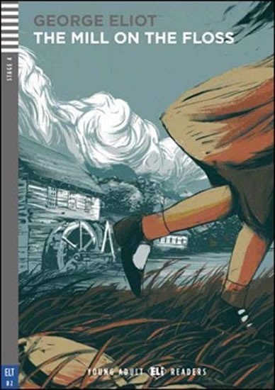 Eliot George: Young Adult ELI Readers 4/B2: The Mill On The Floss + Downloadable Multimed