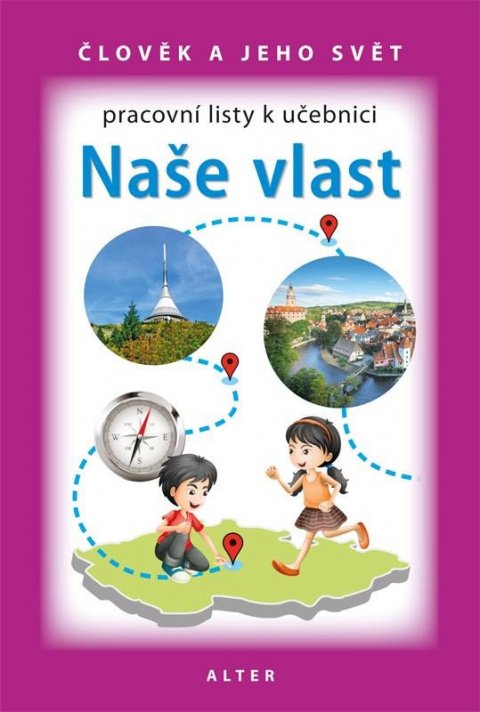 Bradáčová Lenka: Pracovní listy k učebnici Naše vlast (nové vydání) Bradáčová Lenka: Pracovní listy k učebnici Naše vlast (nové vydání)