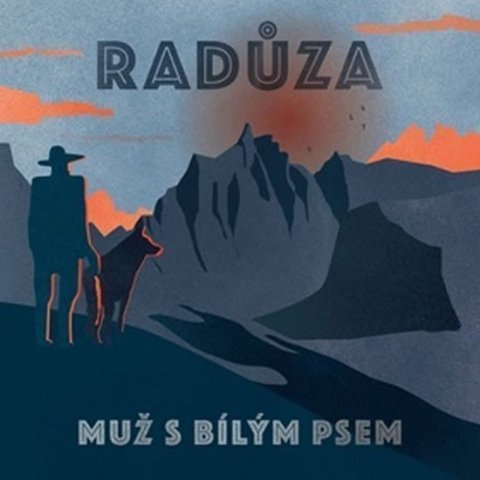 Radůza: Muž s bílým psem - CD
