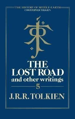 Tolkien John Ronald Reuel: Lost Road