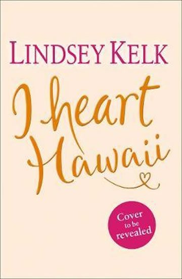 Kelková Lindsey: I Heart Hawaii
