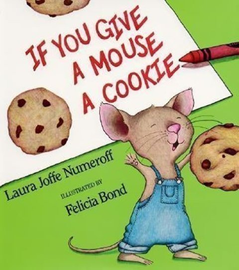 Numeroff Laura: If You Give a Mouse a Cookie - Big book