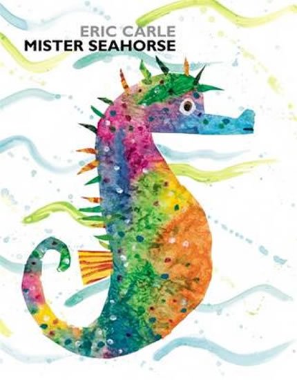 Carle Eric: Mister Seahorse