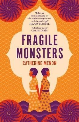 Menon Catherine: Fragile Monsters
