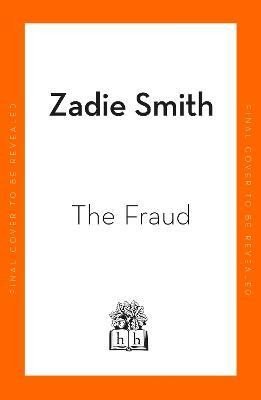 Smithová Zadie: The Fraud: The Instant Sunday Times Bestseller