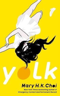 Mary H. K. Choi: Yolk