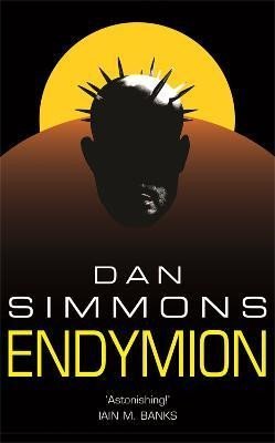 Simmons Dan: Endymion (Hyperion Cantos 3)