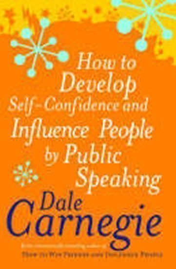 Carnegie Dale: How to Develop Self-Confidence